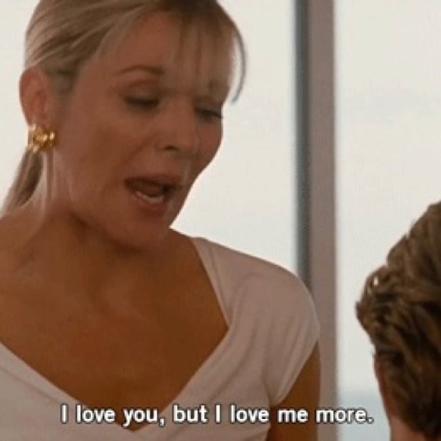 Image result for sex and the city i love me more