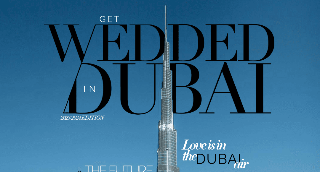 Wedded Wonderland Launches the ‘Get Wedded in Dubai’ Digital Magazine